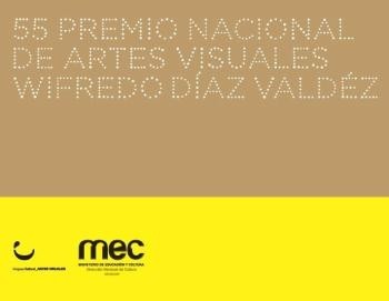 55º Premio Nacional de Artes Visuales - Wifredo Díaz Valdéz